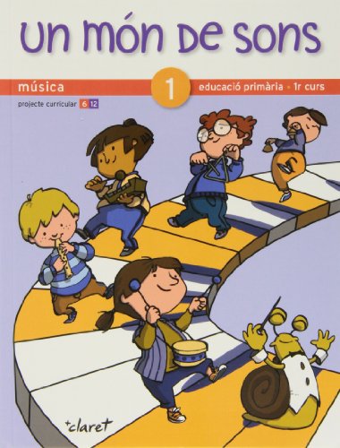 Un món de sons 1: Música Educació primària, 1r curs