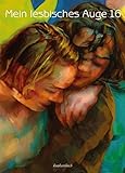Image de Mein lesbisches Auge 16: Das lesbische Jahrbuch der Erotik