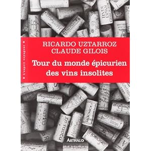 Tour du monde épicurien des vins insolites Livre en Ligne Tour du monde épicurien des vins insolites Livre en Ligne - Telecharger Ebook
