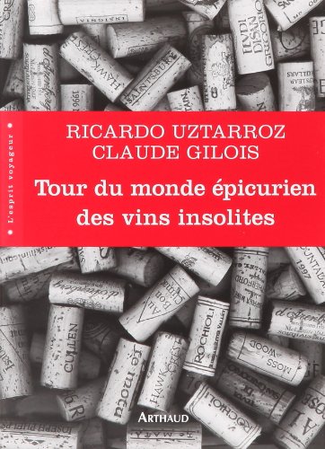 couverture de : Tour du monde &eacute;picurien des vins insolites