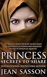 Princess: Secrets to Share (Princess Series, Band 5) by Jean Sasson