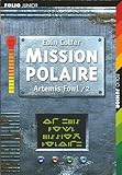 Artemis Fowl, Tome 2 : Mission Polaire
