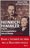 Image de Heinrich Himmler d'après sa correspondance avec sa femme 1927-1945