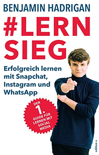 #Lernsieg: Erfolgreich lernen mit Snapchat, Instagram und WhatsApp