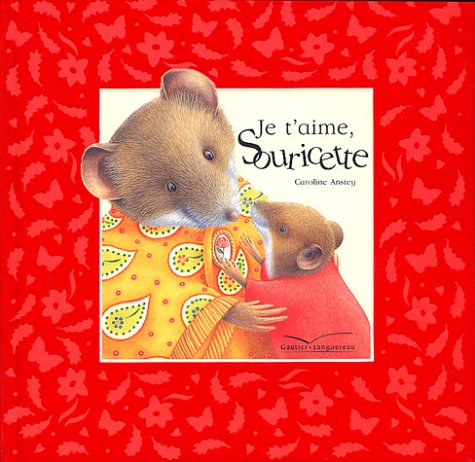 Je t'aime, Souricette