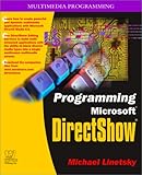 Programming Microsoft Directshow (Multimedia Programming S.) by