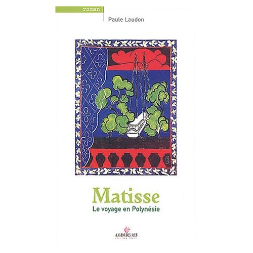 Matisse : Voyage en Polynésie