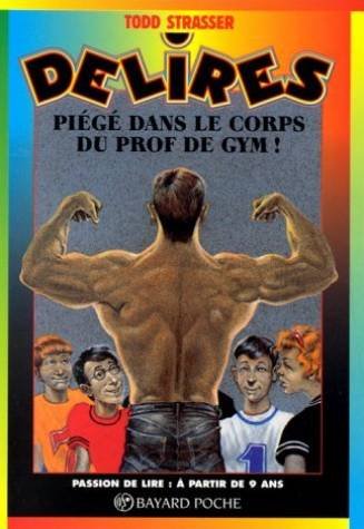 Piégé dans le corps du prof de gym !