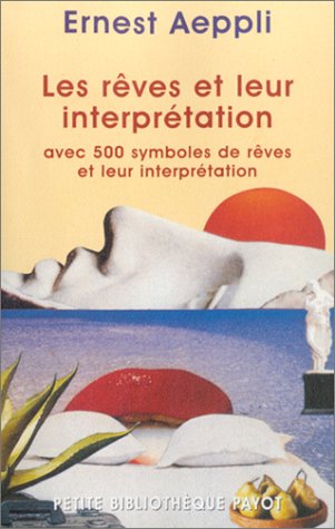 couverture de : Les r&ecirc;ves et leur interpr&eacute;tation