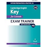 A2 Key for Schools Exam Trainer with Key: Preparing students for the Cambridge English A2 Key for Schools exam.