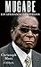 Mugabe: Ein afrikanischer Tyrann by 
