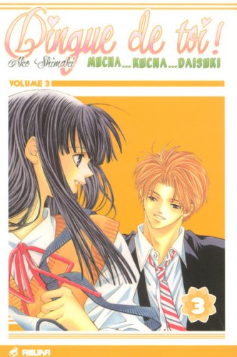 Dingue de toi ! — Tome 3