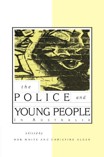 The Police and Young People in Australia by Rob White (2009-08-04)