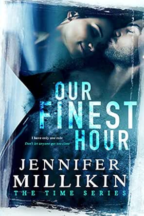 Our Finest Hour The Time Series Book 1 English Edition Ebook Millikin Jennifer Amazon De Kindle Shop