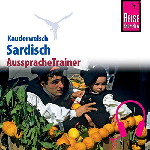 Download Sardisch (Reise Know-How Kauderwelsch AusspracheTrainer) Download Sardisch (Reise Know-How Kauderwelsch AusspracheTrainer)