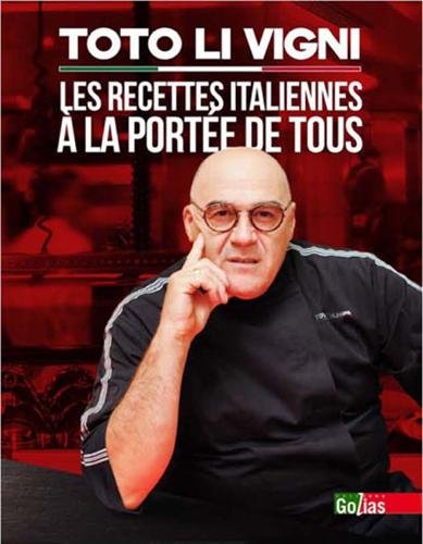 Download Toto Li Vigni : Les recettes italiennes à la portée de tous Download Toto Li Vigni : Les recettes italiennes à la portée de tous