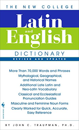 The Bantam New College Latin & English Dictionary (The Bantam New College Dictionary)