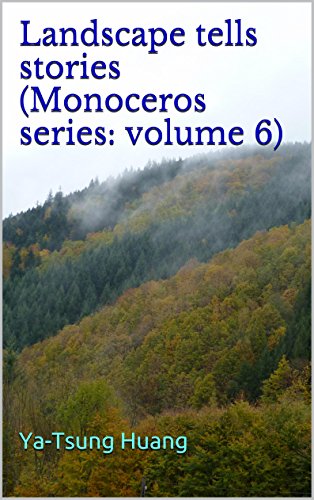 Landscape tells stories (Monoceros series: volume 6) (English Edition)