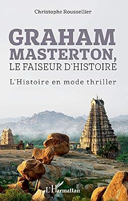 Graham Masterton,: Le faiseur d'Histoire L'Histoire en mode thriller