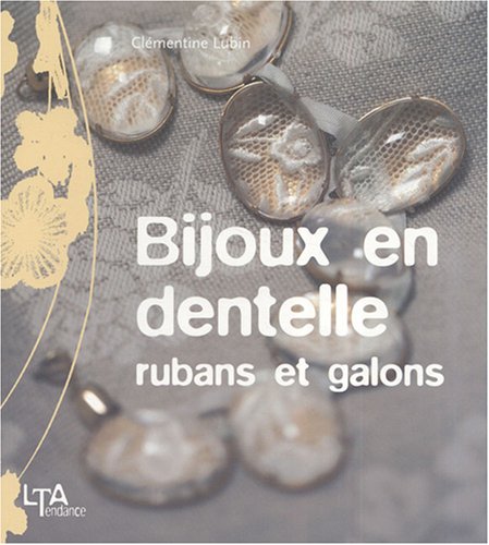 <a href="/node/8347">Bijoux en dentelles, rubans et galons</a>