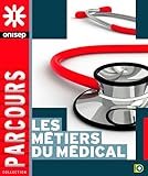 Les métiers du médical