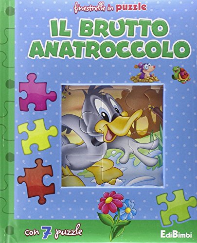 Il brutto anatroccolo. Finestrelle in puzzle. Ediz. illustrata