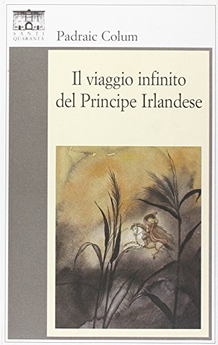 Il viaggio infinito del principe irlandese