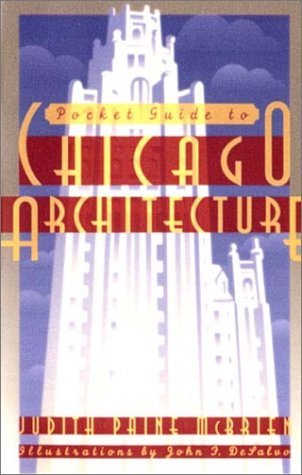Pocket Guide to Chicago Architecture (Norton Books for Architects & Designers) by Judith Paine McBrien (1997-01-01)