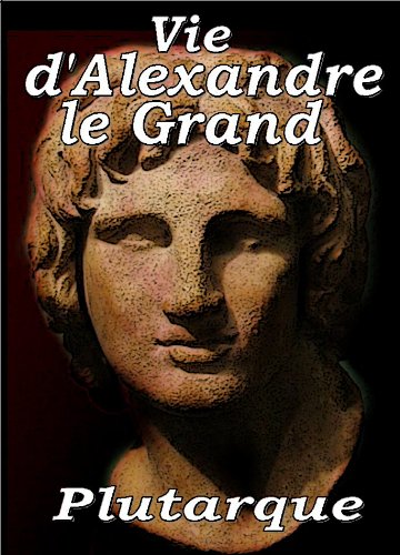 Book's Cover of Vie dAlexandre le Grand