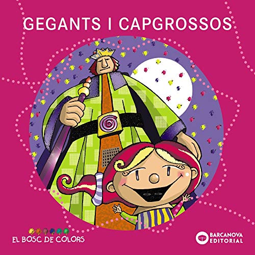 Gegants i capgrossos (Llibres infantils i juvenilsEl bosc de colors)
