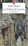 Les Enfants de la patrie, tome 2 : La Tranchée