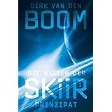 Die Welten der Skiir 1: Prinzipat: Ausgezeichnet mit dem Deutscher Science Fiction Preis in der Kategorie Bester deutschsprac