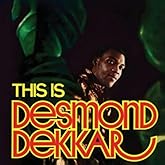 This Is Desmond Dekkar