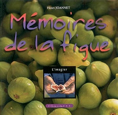 Mémoires de la figue en ligne Mémoires de la figue en ligne