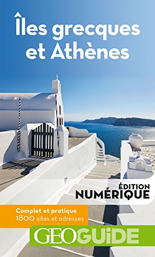 GEOguide Iles grecques et Athènes