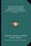 Von Der Onanie, Oder Abhandlung Uber Die Krankheiten, Die Von Der Selbstbefleckung Herruhren (1776)