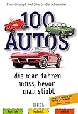 100 Autos, die man fahren muss, bevor man stirbt by