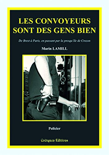 Download Les convoyeurs sont des gens bien Download Les convoyeurs sont des gens bien