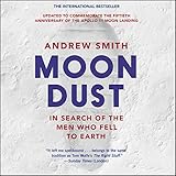 Moondust: In Search of the Men Who Fell to Earth by