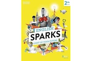 English Sparks Anglais 2de: Manuel élève 2019