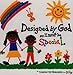 Designed by God So I Must Be Special (Afro American Version) by Bonnie Sose (1991-06-01) by