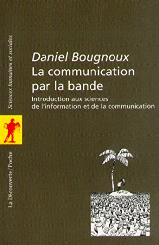 Download La communication par la bande (POCHES SCIENCES t. 56) Download La communication par la bande (POCHES SCIENCES t. 56)