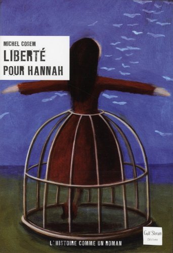 couverture de : Libert&eacute; pour Hannah