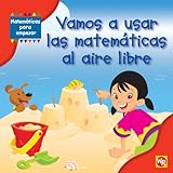 Image de Vamos a usar las matematicas al aire libre / Using Math Outdoors (Matematicas Para Empezar / Getting Started With Math)