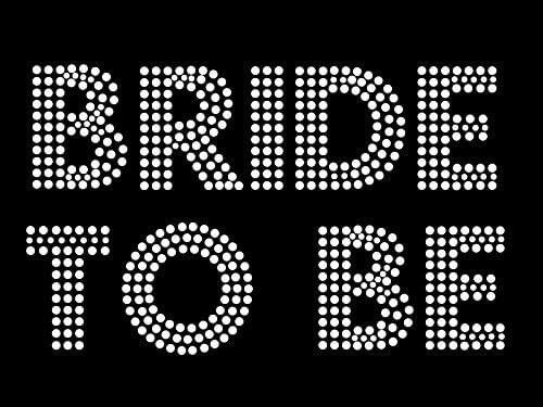 Diamante Diamonte Hotfix Wedding Transfer Rhinestone iron on Motif "Bride To Be" -Styl...