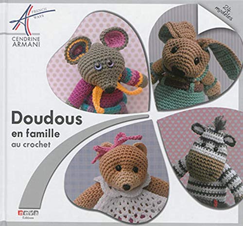 Télécharger Doudous en famille au crochet: 24 modèles PDF