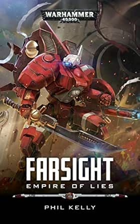 Empire Of Lies Farsight Warhammer 40 000 Book 2 Ebook Kelly