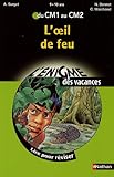 L'oeil de feu : Du CM1 au CM2
