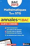 Image de Annales ABC du BAC 2013, sujets et corrigés : Mathématiques Term STG