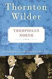 Theophilus North: A Novel by 